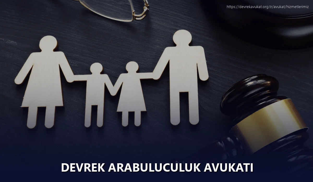 Devrek Arabuluculuk Avukatı