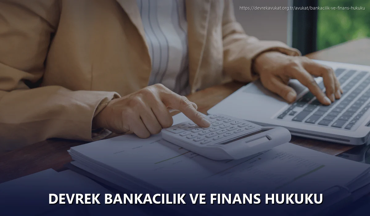 Devrek Bankacılık ve Finans Hukuku