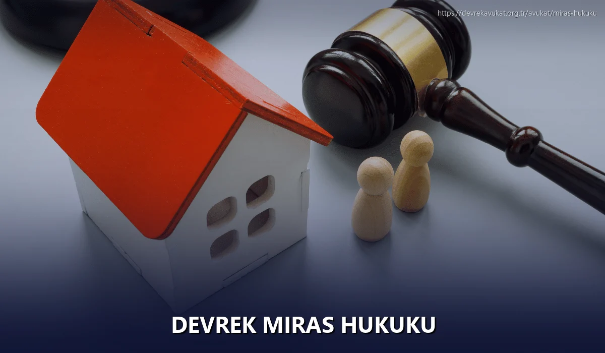 Devrek Miras Hukuku