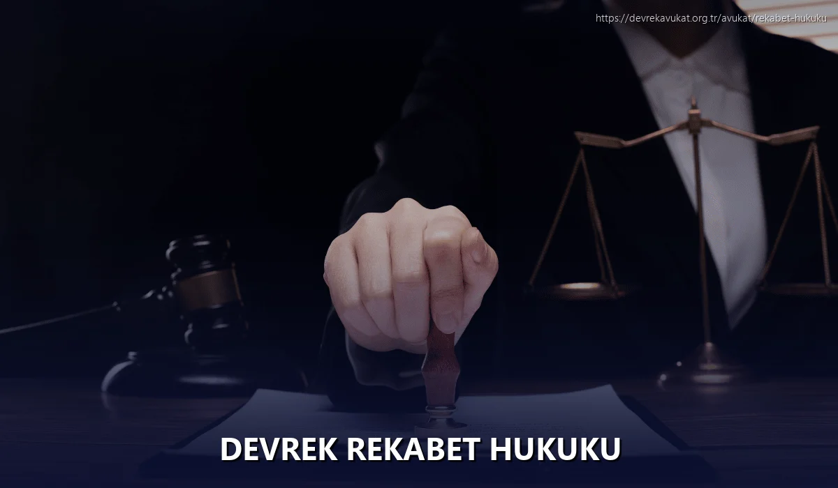 Devrek Rekabet Hukuku