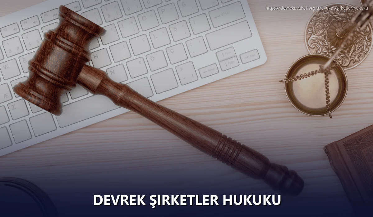 Devrek Şirketler Hukuku