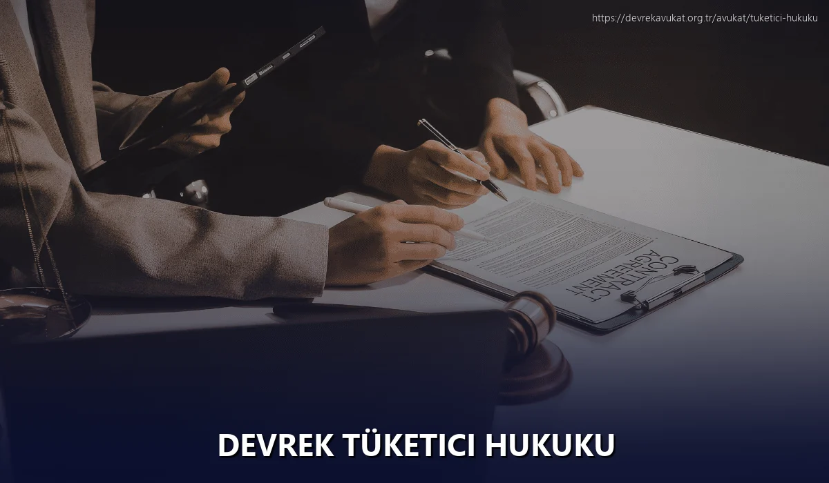 Devrek Tüketici Hukuku